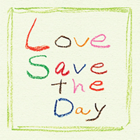 Love Save the Day