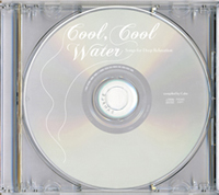 Cool,Cool Water ~Songs for Deep Relaxation~